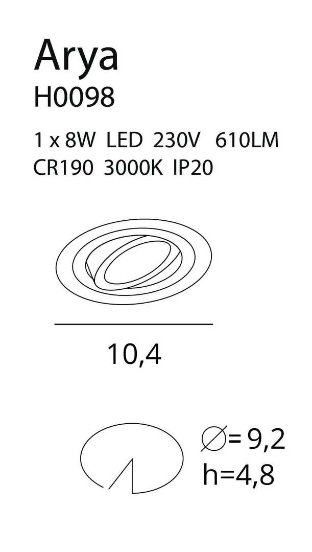 Pohled Zapuštěné svítidlo Max Light Arya H0098 bílé 92 mm 8W stmívatelné Zapuštěné svítidlo Max Light Arya H0098 bílé 92 mm 8W stmívatelné